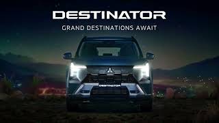 Mitsubishi Destinator: Turn Family Dreams into Journeys