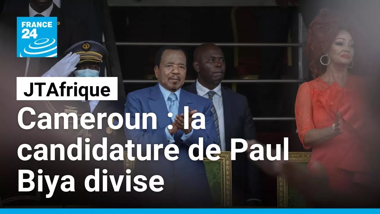 Au Cameroun, la candidature de Paul Biya à la présidentielle divise ...