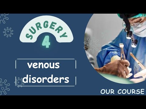Venous disorders , Surgery IV/40