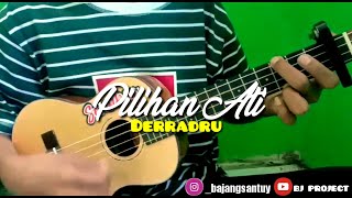 Download Lagu PILIHAN ATI-DERRADRU Cover Ukulele Senar 4 By.BJ PROJECT Ft.Vindia Download Lagu PILIHAN ATI-DERRADRU Cover Ukulele Senar 4 By.BJ PROJECT Ft.Vindia