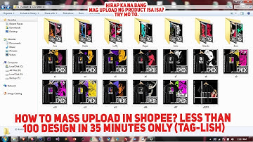 How to Mass Upload in Shopee? Less than 100 Design in 35 Minutes only