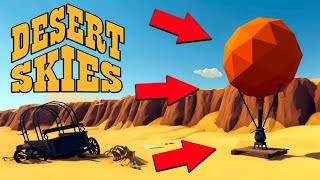 ВЫЖИВАНИЕ НА ВОЗДУШНОМ ШАРЕ! Опасные ПРИКЛЮЧЕНИЯ в НЕБЕСАХ ПУСТЫНИ - Desert Skies #1