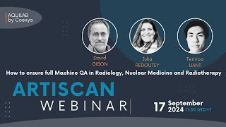 ARTISCAN: How to ensure full Machine QA in Radiology, Nuclear Medicine and Radiotherapy