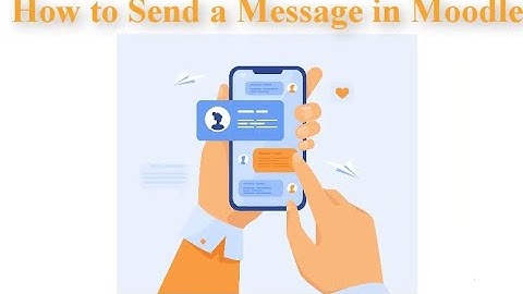 How to send a message in Moodle