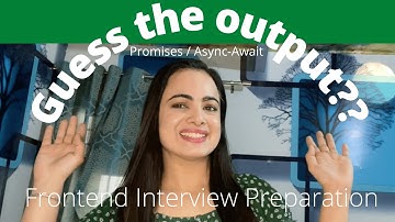 Frontend Interview Preparation | Most Important questions on async/await and promises in Javascript