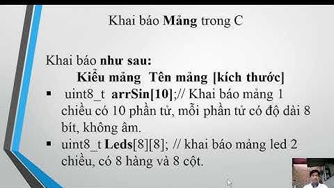 Khai báo biến, mảng trong C