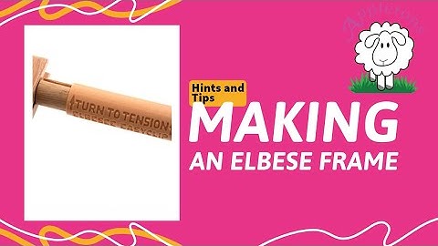 Making an Elbesee frame @appl3tonswool