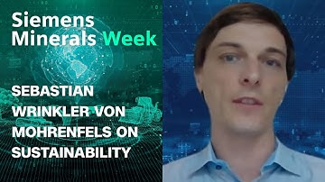 Sebastian Winkler von Mohrenfels: Technology and sustainability in mining | Siemens Minerals Week