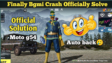 Finally 100% Solution Moto Devices Crash 2.9 | Bgmi Crash Problem 2023 Fix | Moto g54 Crash issue