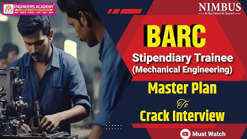 How To Crack BARC Stipendiary Trainee Mechanical Engineering Interview ?  Master Plan #barcinterview