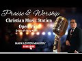 CHRISTIAN MUSIC STATION 4:00 PHT