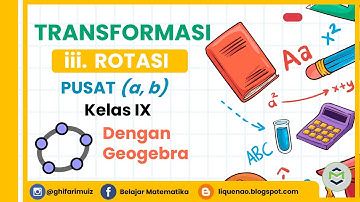 Rotasi terhadap Pusat Rotasi (a, b) di Geogebra