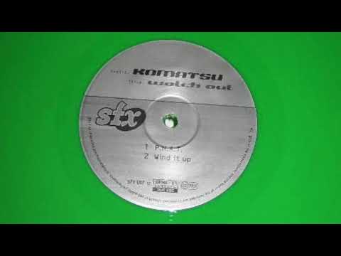 Komatsu — Komatsu - Wind It Up