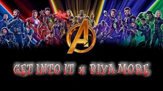 GET INTO IT x PIYA MORE | MARVEL STUDIOS || @SahuKings