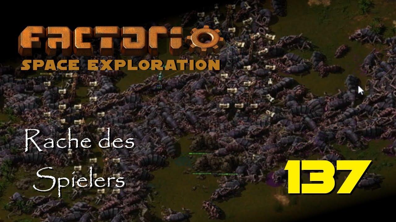 Die Rache des Spielers. | Factorio Space Exploration Mod | Ep. 137