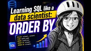 Learn SQL like a data scientist: 1 (2) [Basic]: ORDER BY