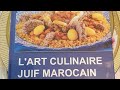 Lart culinaire juif marocain