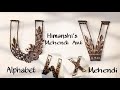 U v w x alphabet henna design tattoo  himanshi mehndi art 