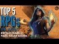 Top 5 RPGs de Ação Estilo Diablo PARA JOGAR AGORA (Pré-Diablo 4)