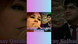 Humay Qarabagli Ve Qacay Kelbecerli