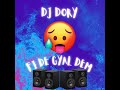 Dj dory  tunes fi de gyal dem