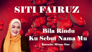 Download Lagu Siti Fairuz   Bila Rindu Ku Sebut Nama Mu   Karaoke Minus1 MP3