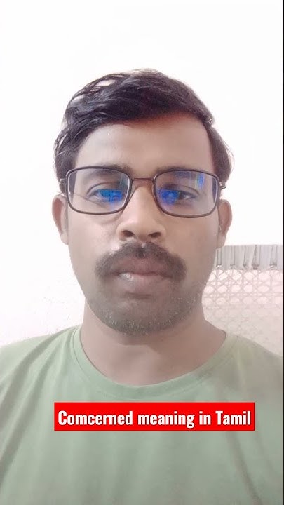 concerned-meaning-in-tamil-youtube