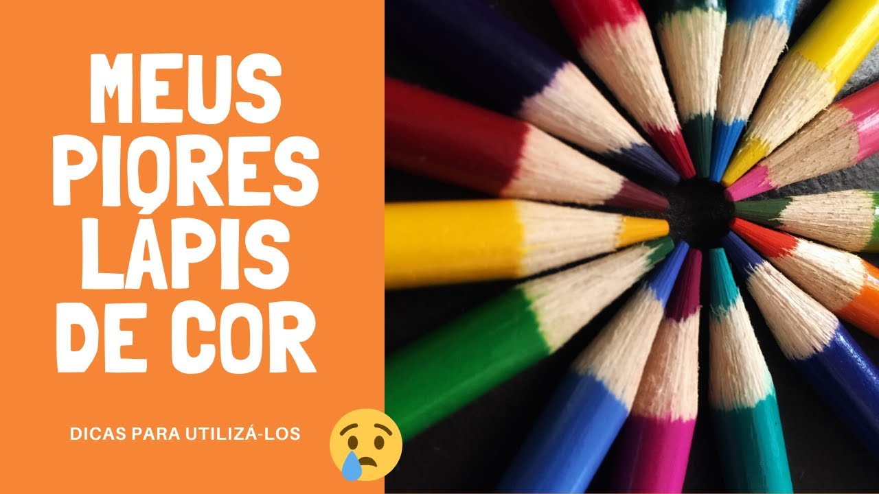 Meus piores lápis de cor