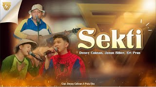 DENNY CAKNAN, JASUN BIBER, ERI PRAS - SEKTI (Lirik Lagu)