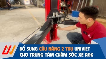 Bổ sung cầu nâng 2 trụ cho Trung tâm chăm sóc xe A&K tại Hóc Môn - Tp. Hồ Chí Minh