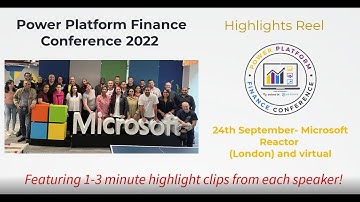 Power Platform Finance (PPF) Conference 2022 - Highlights Reel