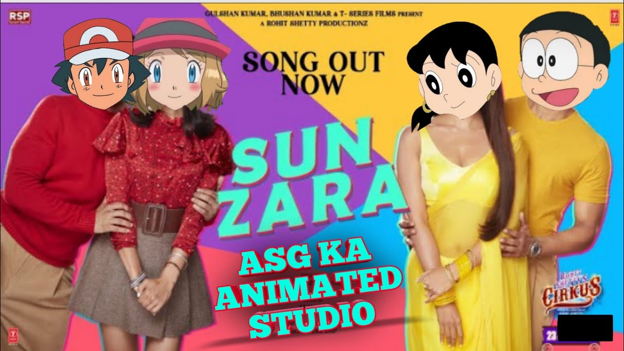 sun zara song Pokemon and Doraemon version Ranveer, pooja, Jacqueline