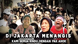 Hidup Di Jakarta M3Nangis Kami Semua Jadi Rindu Dengan Pak Ahok