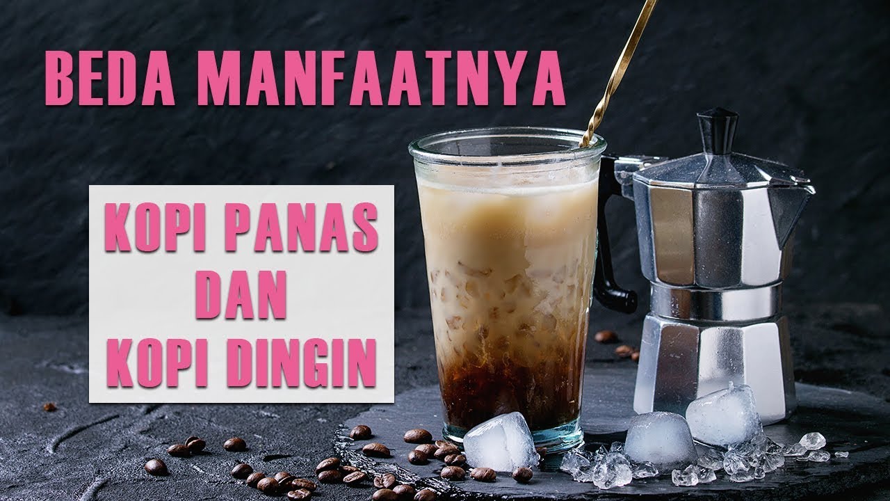 Kopi Panas Atau Dingin / Panas atau Dingin? Gelas Canggih Ini Bisa