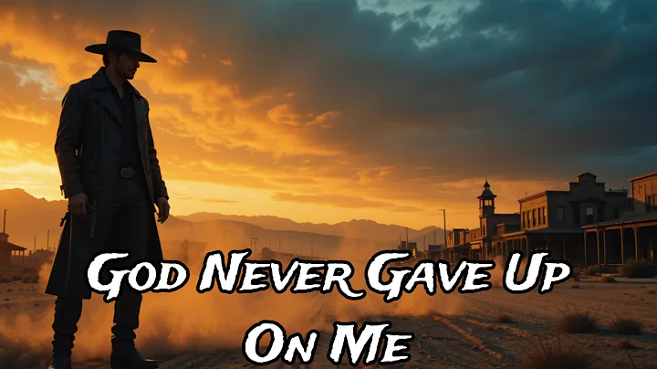 God Never Gave Up on Me - Dark Country Ballad | Outlaw Blues