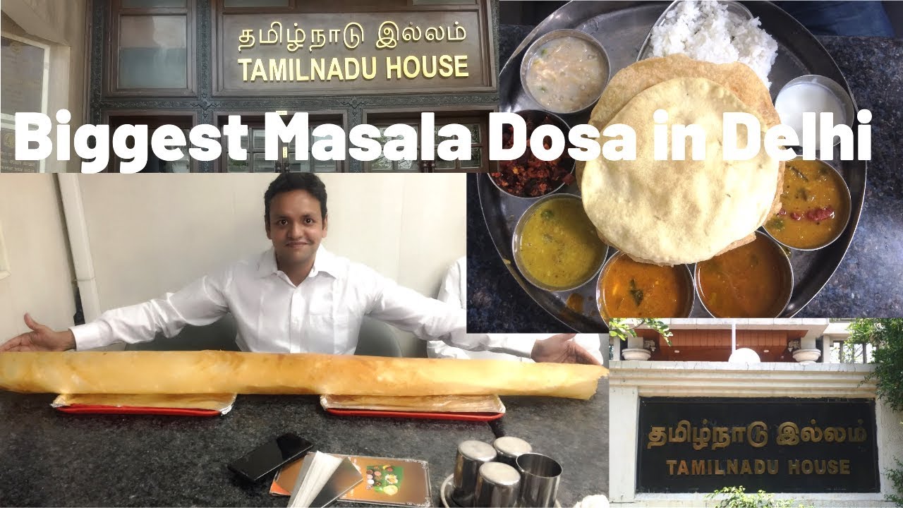 Tamil Nadu Bhawan canteen I Tamil Nadu house I Biggest Dosa in Delhi I