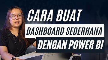 Power BI for Beginner | Cara Buat Dashboard Sederhana dengan Power BI