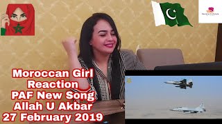 PAF New Song 2020| Allahu Akbar Shahin Ka Iman| Op. Swift Retort Anniversary| Moroccan Girl Reaction