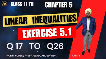 11th |CH 5| Linear Inequalities | Exercise 5.1|Part 5 C.B.S.E  P.S.E.B NDA JEE Advanced