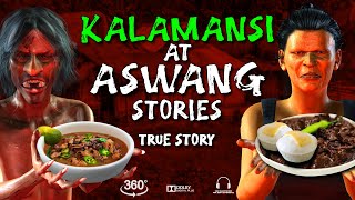 KALAMANSI AT ASWANG COMPILATIONS | TRUE STORY | 360 VIDEO