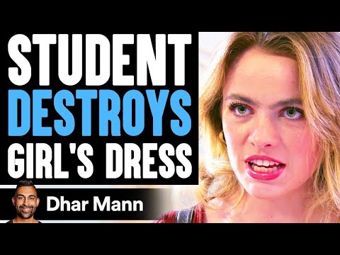 Student DESTROYS Girl's DRESS, She Lives To Regret It | Dhar Mann