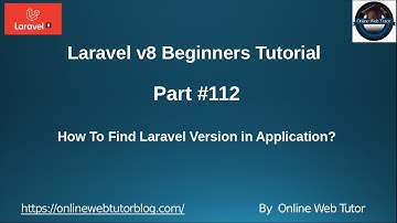 Learn Laravel 8 Beginners Tutorial #112 Find Laravel Version in Application | How Many Methods