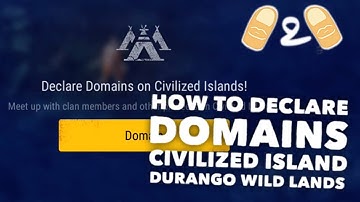 Durango Wild Lands How to Declare Domains on a Civilized Island Tamed Island Warp Hole Guide
