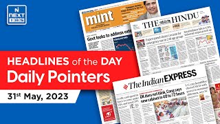 31 May 2023 | PIB, The Hindu, Indian Express & Mint | Daily Current Affairs | Headlines of the Day screenshot 5