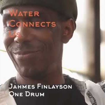 Water Connects Us - Jahmes Finlayson
