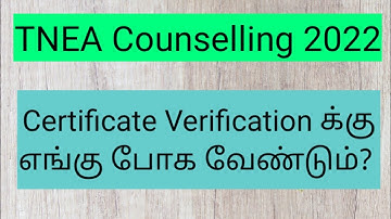 TNEA Counselling 2022/ Certificate Verification க்கு எங்கு போக வேண்டும்? /SD academy