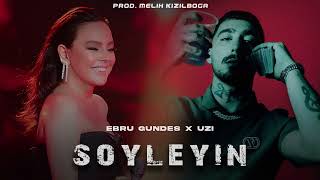 Ebru Gündeş X UZİ - Söyleyin ( Prod. Melih Kızılboğa ) Resimi