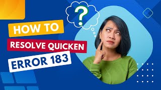 How To Resolve Quicken Error 183? MWJ Consultancy Wealth