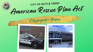 Battle Creek, Mich. ARPA city project - Police Department