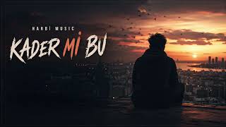 Harbi Music - Kader Mi Bu | Duygusal Arabesk Pop Şarkı 2026
